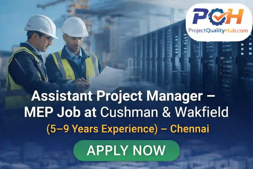 Assistant Project Manager MEP Job at Cushman & Wakefield Chennai
