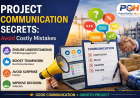 Project Communication Secrets: Avoid Costly Mistakes