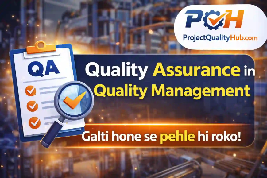 Quality Assurance in Quality Management: The Real Secret Behind Zero Defects