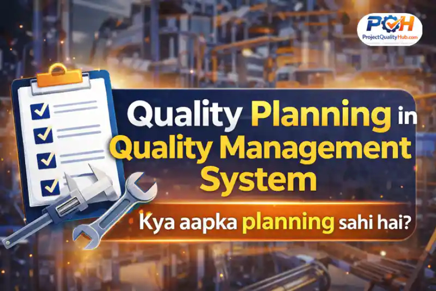 Quality Planning in QMS: Practical Guide for Engineers