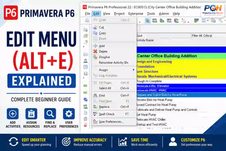 Primavera P6 Edit Menu Explained: Complete Beginner Guide - Chapter 2