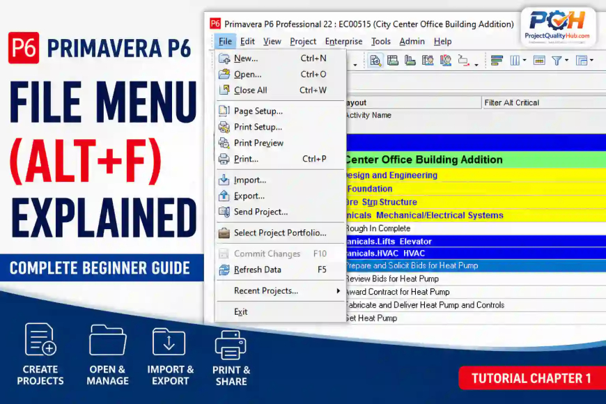 Primavera P6 File Menu Explained: Complete Beginner Guide - Chapter 1